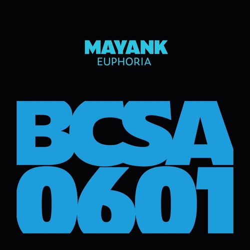 Mayank - Euphoria [BCSA0601]